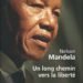 Commencés en 1974 au pénitencier de Robben Island, ces souvenirs furent achevés par Nelson Mandela après sa libération