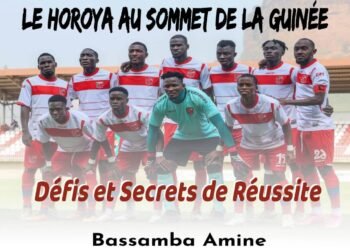 *Le Horoya au sommet du football guinéen : défis et secrets de réussite.* (_Par Bassamba Amine